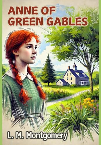 Anne of Green Gables Anne of Green Gables