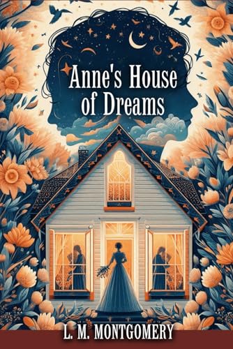 Anne’s House of Dreams Anne’s House of Dreams von Independently published