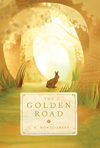 The Golden Road (Story Girl) von Tundra Books (NY)