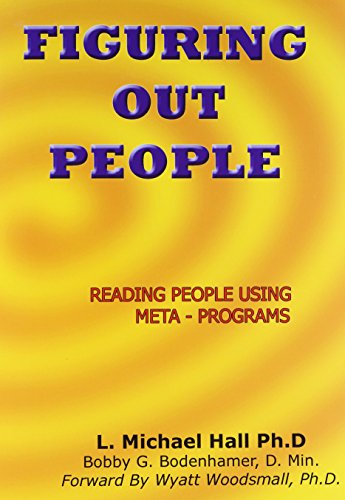 Figuring Out People: Reading People Using Meta-Programs von Crown House Publishing