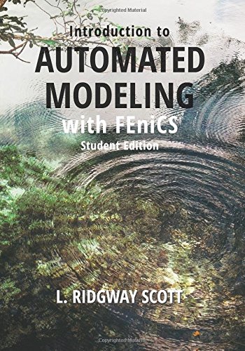 Introduction to Automated Modeling with FEniCS: Student Edition