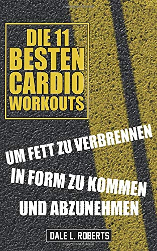 Die 11 Besten Cardio Workouts