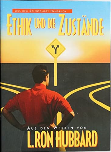 Ethik und die Zustände (Aus dem Scientology Handbuch) von The New Vague