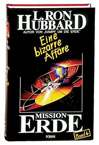 Mission Erde, Band 4: Eine bizarre Affäre (Mission Erde Dekalogie) von The New Vague