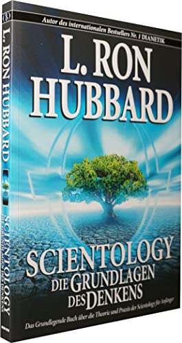 Scientology: Die Grundlagen des Denkens