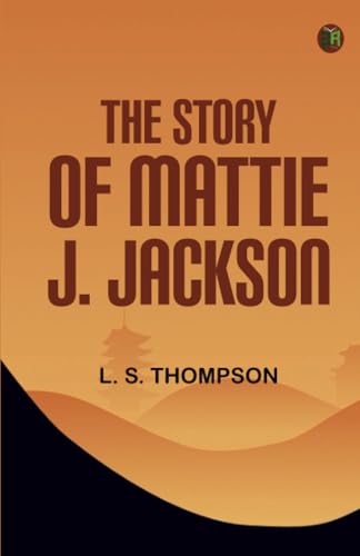 The Story of Mattie J. Jackson von Zinc Read