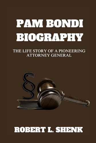 PAM BONDI BIOGRAPHY: The Life Story Of A Pioneering Attorney General PAM BONDI BIOGRAPHY: The Life Story Of A Pioneering Attorney General von Independently published