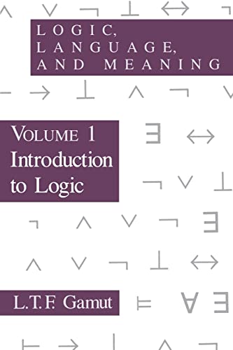 Logic, Language, and Meaning, Volume 1: Introduction to Logic von University of Chicago Press