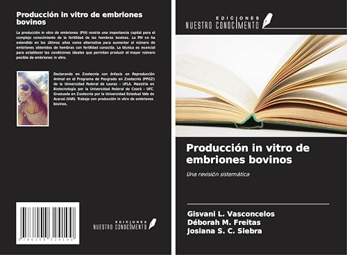 Producción in vitro de embriones bovinos: Una revisión sistemática von Ediciones Nuestro Conocimiento