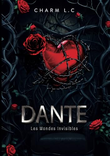 Dante, Les Mondes Invisibles: Mafia Dark Romance (soft) von Independently published
