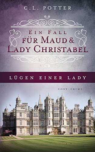 Lügen einer Lady: Ein Fall für Maud und Lady Christabel von NOVA MD