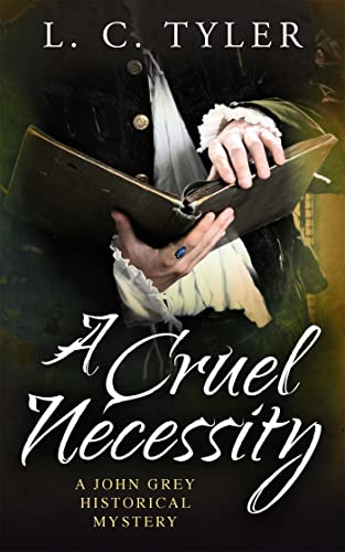 A Cruel Necessity (John Grey Historical Mystery) von Constable