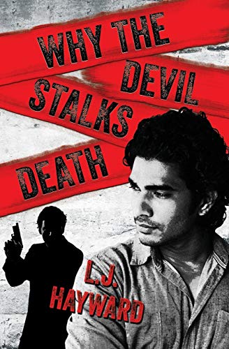 Why the Devil Stalks Death (Death and the Devil, Band 2) von L.J. Hayward