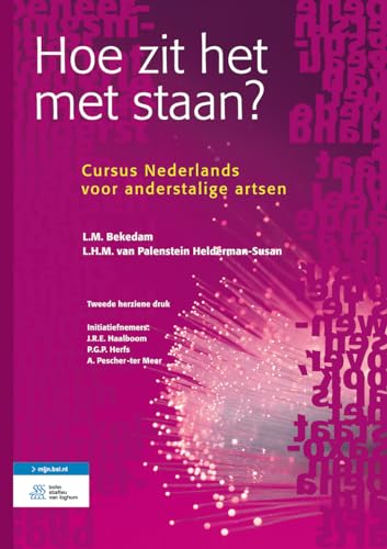 Hoe zit het met staan?: Cursus Nederlands voor anderstalige artsen