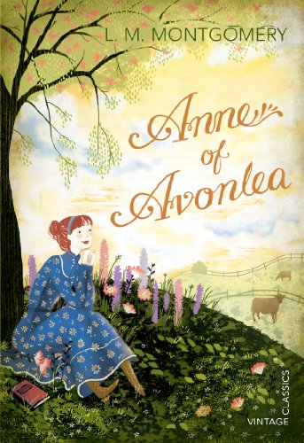 Anne of Avonlea (Vintage Classics) von Vintage UK