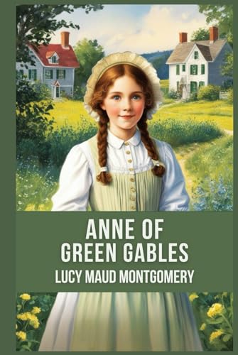 Anne of Green Gables von Independently published
