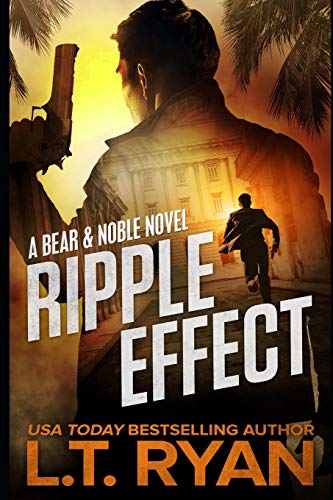 Ripple Effect (Bear Logan Thrillers, Band 1)