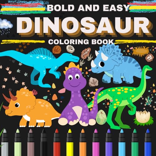 BOLD AND EASY DINOSAUR COLORING BOOK: Easy-to-Color Dinosaurs for Kids and Adults! von Independently published