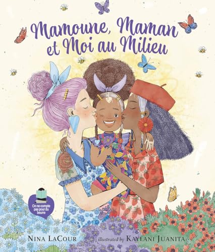 Mamoune, Maman et moi au milieu von ON NE COMPTE PAS POUR DU BEURRE
