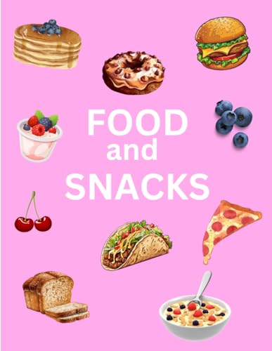 FOOD AND SNACKS: Food and Snacks Coloring Book: Bold and Easy Designs for Both Adults and Kids von Independently published