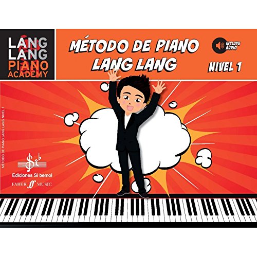 MÉTODO DE PIANO LANG LANG: NIVEL 1 von EDICIONES SI BEMOL