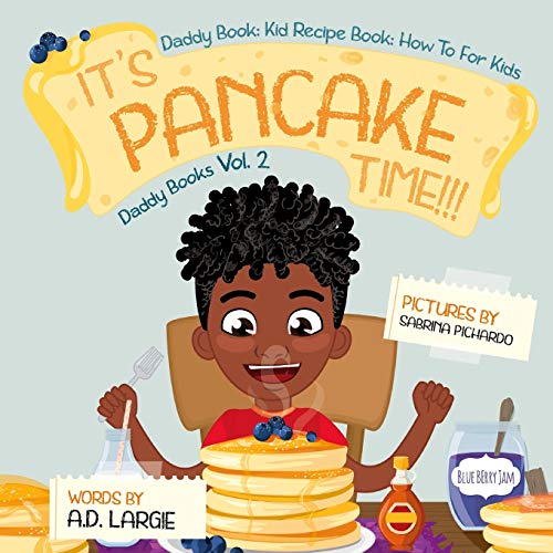 It's Pancake Time: Activity Book: Recipe Book: Daddy Book for kids (Daddy Books, Band 2)