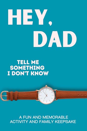 Hey, Dad! Tell Me Something I Don't Know von LARKINROAD