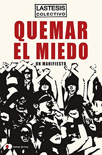 Quemar el miedo: Un manifiesto (temas de hoy)