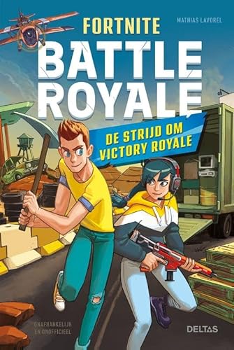 Fortnite Battle Royale - De strijd om Victory Royale von Zuidnederlandse Uitgeverij (ZNU)