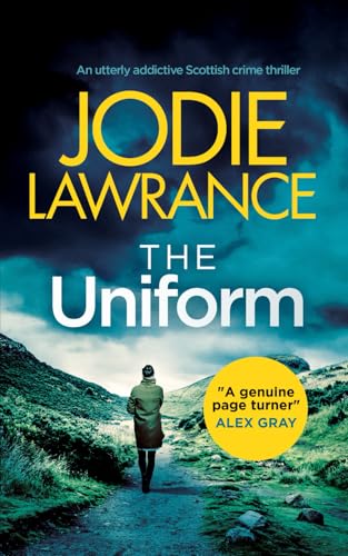 THE UNIFORM an utterly addictive Scottish crime thriller (Detective Helen Carter, Band 1) von Joffe Books