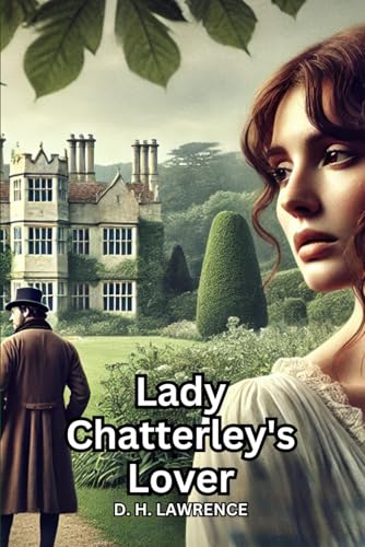 Lady Chatterley's Lover Lady Chatterley's Lover von Independently published