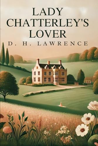 Lady Chatterley's Lover Lady Chatterley's Lover von Independently published