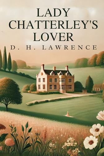 Lady Chatterley's Lover Lady Chatterley's Lover von Independently published