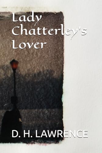 Lady Chatterley's Lover Lady Chatterley's Lover von Independently published