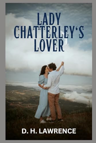 Lady Chatterley's Lover Lady Chatterley's Lover von Independently published