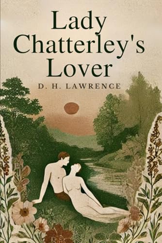 Lady Chatterley's Lover Lady Chatterley's Lover von Independently published