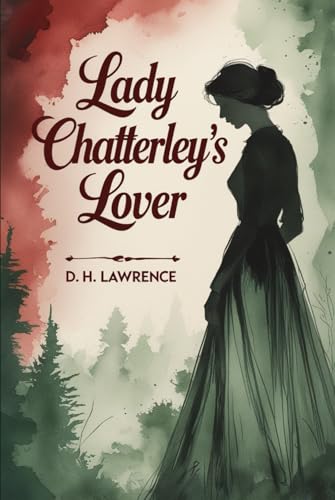 Lady Chatterley's Lover Lady Chatterley's Lover von Independently published