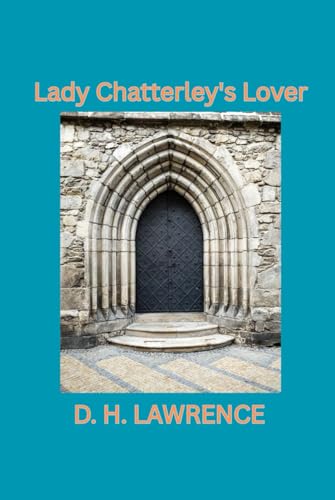 Lady Chatterley's Lover Lady Chatterley's Lover von Independently published