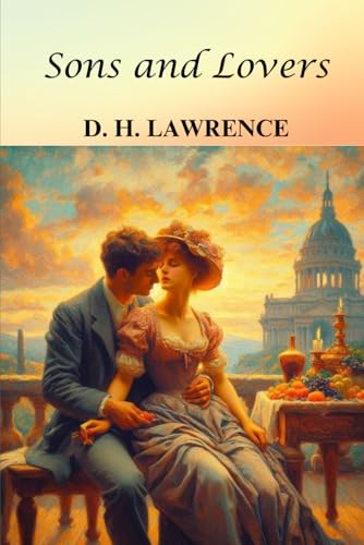 Sons and Lovers Sons and Lovers von Independently published