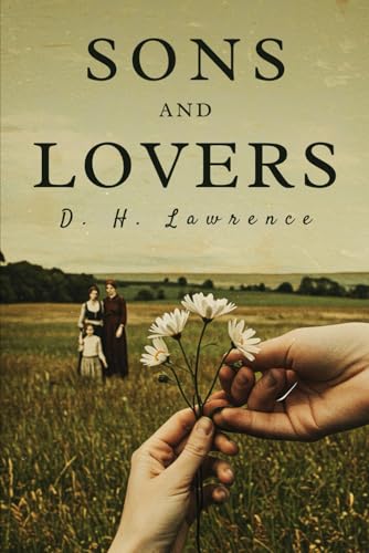 Sons and Lovers Sons and Lovers von Independently published