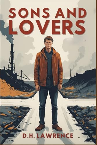 Sons and Lovers Sons and Lovers von Independently published