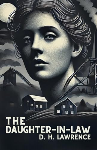 The Daughter-in-Law: A Play in Four Acts The Daughter-in-Law: A Play in Four Acts von Independently published