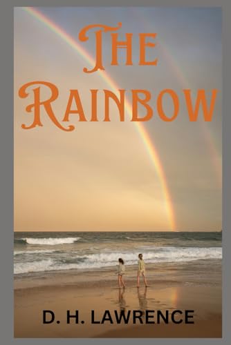 The Rainbow The Rainbow von Independently published