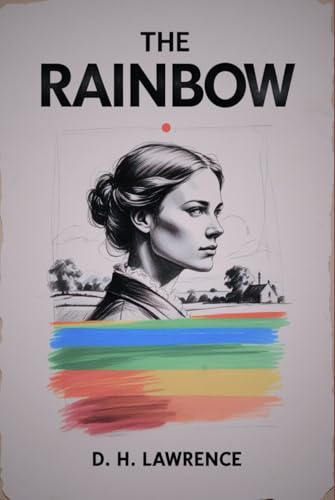 The Rainbow The Rainbow von Independently published