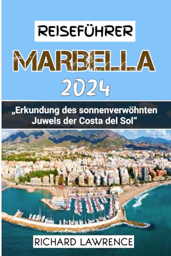MARBELLA REISEFÜHRER 2024