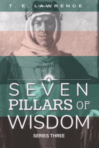 Seven Pillars of Wisdom (Series Three) (Seven Pillars of Wisdom (Series One - Series Five))
