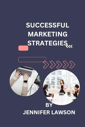 SUCCESSFUL MARKETING STRATEGIES von Independently published