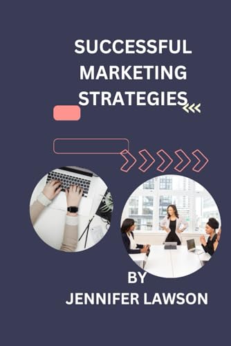 SUCCESSFUL MARKETING STRATEGIES von Independently published