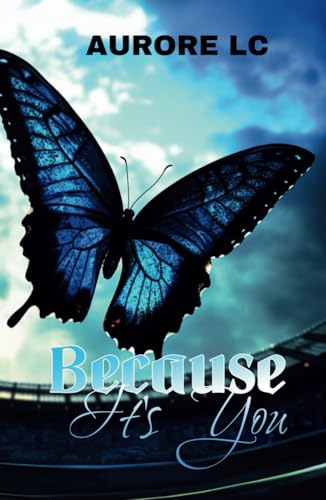Because It’s You von Independently published