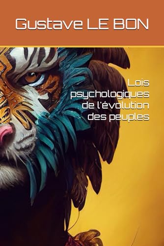 Lois psychologiques de l'évolution des peuples von Independently published